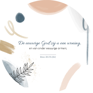 Muurcirkel met bijbeltekst - De eeuwige God zij u een woning, en van onder eeuwige armen - Deut. 33: 27a (Statenvertaling - SV)