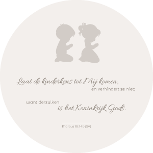 Muurcirkel met bijbeltekst - Laat de kinderkens tot Mij komen, en verhindert ze niet - Marcus 10: 14b (Statenvertaling - SV)